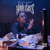 Artwork for High Class Trapper by Blacc Zacc