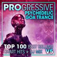 Artwork for Progressive Psychedelic Goa Trance Top 100 Best Selling Chart Hits + DJ Mix V5 by Doctor Spook