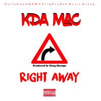 Artwork for Right Away by KDA Mac