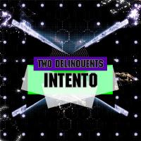 Artwork for Intento by Two Delinquents