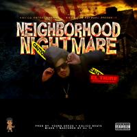 Artwork for Neighborhood Nightmare by El Tigre