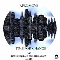 Artwork for Time For Change (Inc Remixes) by AfroMove