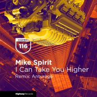 Artwork for I Can Take You Higher by Mike Spirit