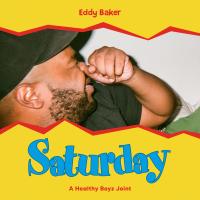 Artwork for SATURDAY by Eddy Baker