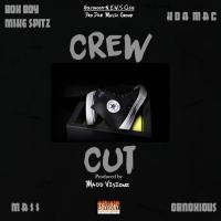 Artwork for Crew Cut (feat. Mass, Kda Mac & Obnoxious) by Box Boy Mike Spitz