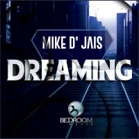 Artwork for Dreaming by Mike D' Jais