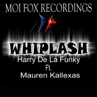 Artwork for Whiplash by Harry De La Funky