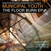 Artwork for Floor Burn by Municipal Youth