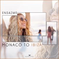 Artwork for Monaco To Ibiza by Ensaime