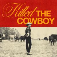 Artwork for Killed The Cowboy by Dustin Lynch