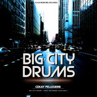 Artwork for Big City Drums (2020 Edit) by Cekay Pellegrini