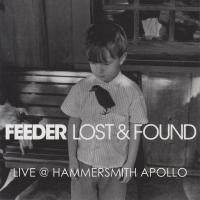 Artwork for Lost & Found (Live @ Hammersmith 21st March 2006) by Feeder