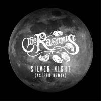 Artwork for Silver Night (Astero Remix) by The Rasmus