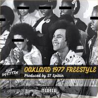 Artwork for Oakland 1977 Freestyle by ST Spittin