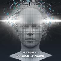 Artwork for My Mind Is Music by Mindflux