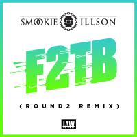 Artwork for F2TB (Round2 Remix) by Smookie Illson