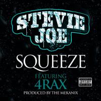 Artwork for Squeeze (feat. 4rAx) by Stevie Joe