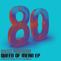 Artwork for Queen Of Mean EP by Ross Homson