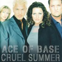 Artwork for Cruel Summer by Ace of Base