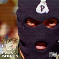 Artwork for Love.Life.Fvck.Money. by Zyme