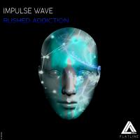 Artwork for Rushed Addiction by Impulse Wave