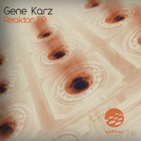 Artwork for Reaktor Ep by Gene Karz