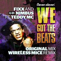 Artwork for We Got The Beats (feat. Teddy MC) by DJ Fixx