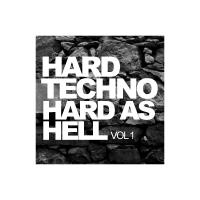 Artwork for Hard Techno Hard As Hell, Vol.1 by Various Artists