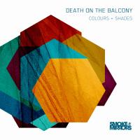 Artwork for Colours & Shades by Death On The Balcony