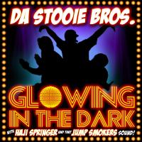 Artwork for Glowing In The Dark (feat. Haji Springer & Jump Smokers) by Da Stooie Bros.