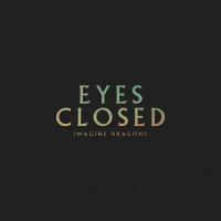 Artwork for Eyes Closed by Imagine Dragons