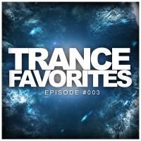 Artwork for Trance Favorites Episode #003 by Various Artists