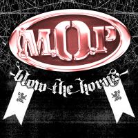 Artwork for Blow The Horns by M.O.P.