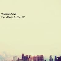 Artwork for The Music & Me EP by Vincent Achè