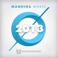 Artwork for Maquina Music 2013 by Various Artists