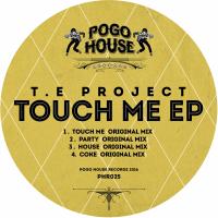 Artwork for Touch Me by T.E Project