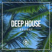 Artwork for Deep House Holiday by Ibiza Lounge