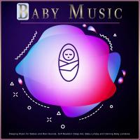 Artwork for Baby Music: Sleeping Music for Babies and Rain Sounds, Soft Newborn Sleep Aid, Baby Lullaby and Calming Baby Lullabies by Baby Lullaby