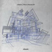 Artwork for This Is House EP by Giano