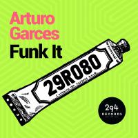 Artwork for Funk It by Arturo Garces