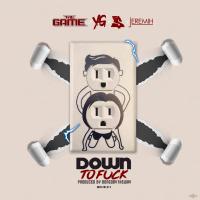 Artwork for Down To Fuck (feat. YG, Ty Dolla $ign, Jeremih) by The Game