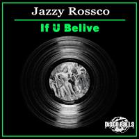 Artwork for If U Belive by Jazzy Rossco