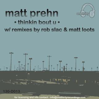 Artwork for Thinkin Bout U (Matthew Loots Remix)