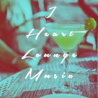 Artwork for I Heart Lounge Music by Bar Lounge