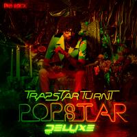 Artwork for TrapStar Turnt PopStar (Deluxe Edition) by PnB Rock