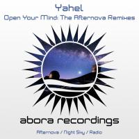 Artwork for Open Your Mind: The Afternova Remixes by Yahel