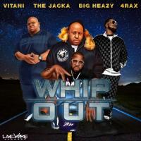 Artwork for Whip Out (feat. The Jacka, Big Heazy & 4rAx) by Vitani