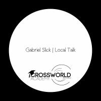 Artwork for Local Talk by Gabriel Slick