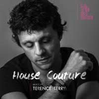 Artwork for House Couture Mixed By Terence :Terry: by Various Artists