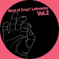 Artwork for Best Of Cray1 Labworks Vol.2 by Various Artists